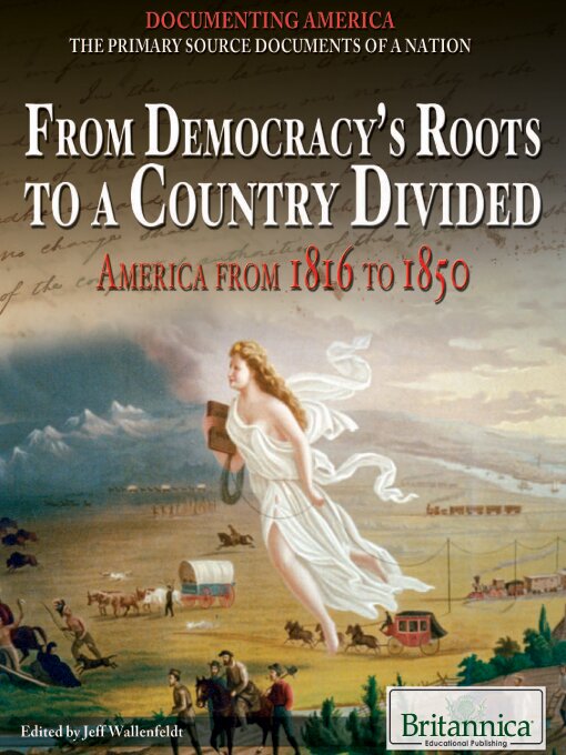Title details for From Democracy's Roots to a Country Divided by Jeff Wallenfeldt - Available